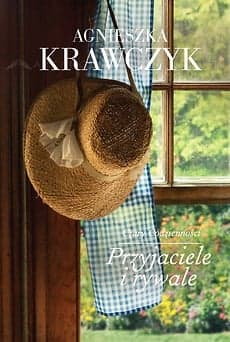 Przyjaciele i rywale - Agnieszka Krawczyk