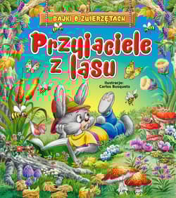 Przyjaciele z lasu Bajki o zwierzętach