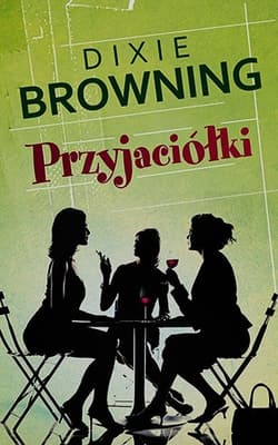 Przyjaciółki - Dixie Browning