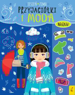 Przyjaciółki i moda Jesień zima