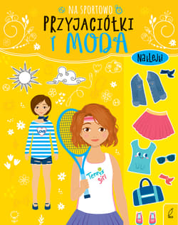 Przyjaciółki i moda Na sportowo