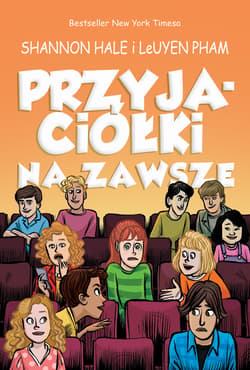 Przyjaciółki na zawsze - Shannon Hale, Pham LeUyen