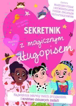 Przyjaciółki na zawsze. Sekretnik z magicznym długopisem - Praca zbiorowa