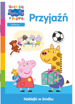 Przyjaźń. Uczę się z Peppą. Świnka Peppa - Praca zbiorowa