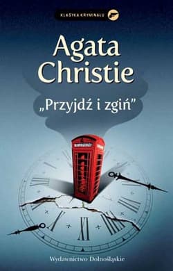 Przyjdź i zgiń - Agatha Christie