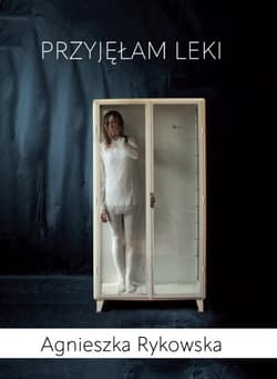 Przyjęłam leki - Agnieszka Rykowska