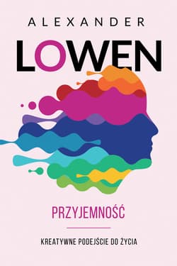 Przyjemność - ebook - Alexander Lowen