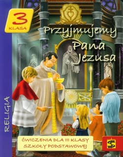 Przyjmujemy Pana Jezusa 3 Ćwiczenia Szkoła podstawowa
