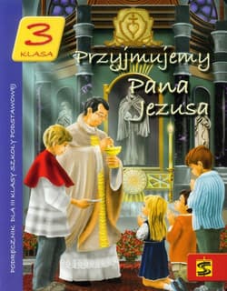Przyjmujemy Pana Jezusa 3 Podręcznik Szkoła podstawowa - Tadeusz Panuś
