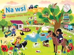 Przyklejaj odklejaj baw się ! Na wsi - Opracowanie Zbiorowe