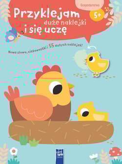 Przyklejam duże naklejki i się uczę. Gospodarstwo - Opracowanie Zbiorowe