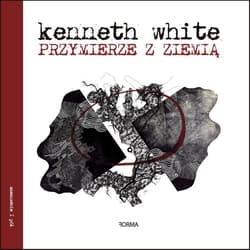Przymierze z ziemią - Kenneth White