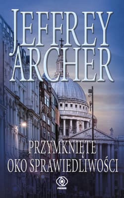 Przymknięte oko sprawiedliwości - ebook - Jeffrey Archer