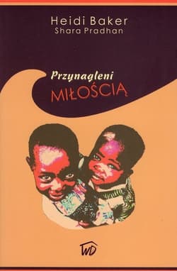 Przynagleni miłoscią - Baker Heidi