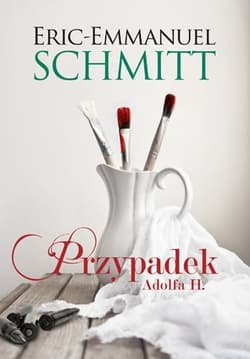 Przypadek Adolfa H. - Eric-Emmanuel Schmitt