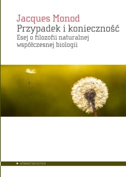 Przypadek i konieczność - Monod Jacques