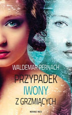 Przypadek Iwony z Grzmiących - Waldemar Pernach
