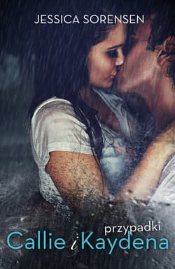 Przypadki Callie i Kaydena - ebook - Jessica Sorensen