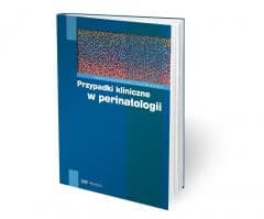 Przypadki kliniczne w perinatologii - Praca zbiorowa