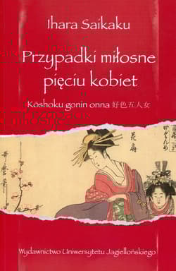 Przypadki miłosne pięciu kobiet Koshoku gonin onna