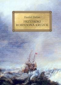 Przypadki Robinsona Kruzoe - Daniel Defoe