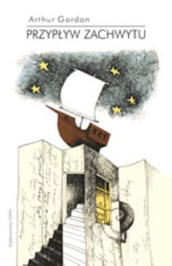 Przypływ zachwytu - Arthur Gordon