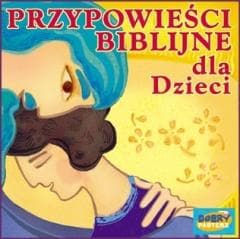 Przypowieści biblijne dla dzieci audiobook - Praca zbiorowa