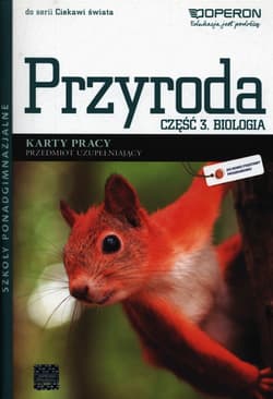 Przyroda Część 3 Biologia Karty pracy Przedmiot uzupełniający Szkoły ponadgimnazjalne