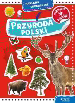 Przyroda Polski. Naklejki edukacyjne - Dorota Skwark