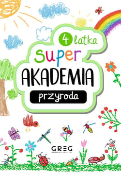 Przyroda. Super akademia 4 latka - Praca zbiorowa