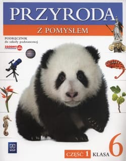Przyroda z pomysłem 6 Podręcznik Część 1 Szkoła podstawowa