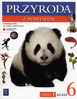 Przyroda z pomysłem 6 Podręcznik Część 1 Szkoła podstawowa