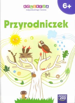Przyrodniczek 6-latki Wychowanie przedszkolne - Winiecka-Nowak Joanna