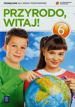Przyrodo witaj 6 Podręcznik Szkoła podstawowa - Gromek Ewa, Kłos Ewa, Kofta Wawrzyniec