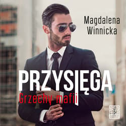 Przysięga. Grzechy mafii - audiobook - Magdalena Winnicka