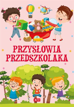 Przysłowia przedszkolaka - Praca zbiorowa