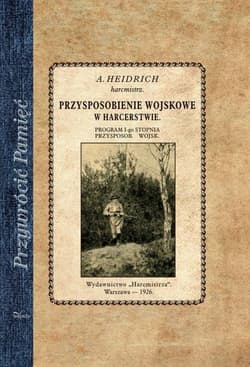 Przysposobienie wojskowe w harcerstwie - Adolf Heidrich