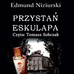 Przystań Eskulapa - audiobook - Edmund Niziurski