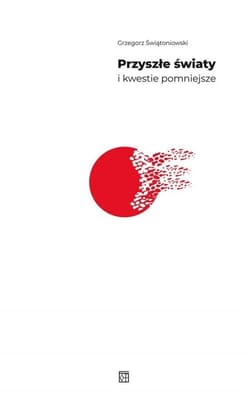 Przyszłe światy i kwestie pomniejsze