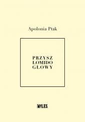 Przyszło mi do głowy - Apolonia Ptak