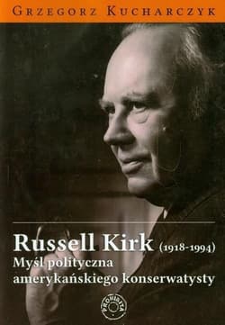 Przyszłość konserwatyzmu - Russell Kirk