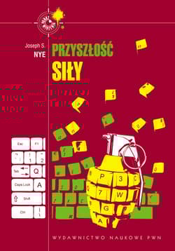 Przyszłość siły - Nye Joseph S.