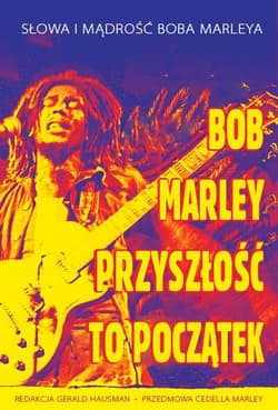 Przyszłość to początek - Bob Marley