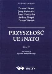 Przyszłość UE i Nato T.4 - red. Ryszard Stemplowski