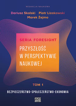 Przyszłość w perspektywie naukowej Tom 1 - Dariusz Skalski