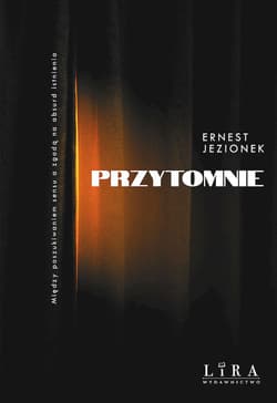 Przytomnie - Ernest Jezionek