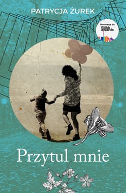 Przytul mnie - Patrycja Żurek