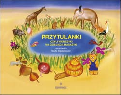 Przytulanki czyli wierszyki na dziecięce masażyki - Bogdanowicz Marta