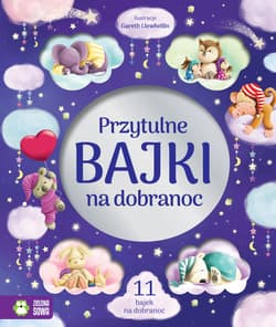 Przytulne bajki na dobranoc - Opracowanie Zbiorowe