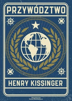 Przywództwo - Henry Kissinger
